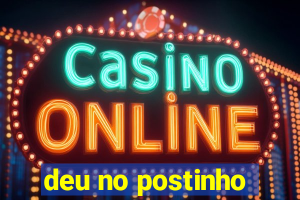 deu no postinho